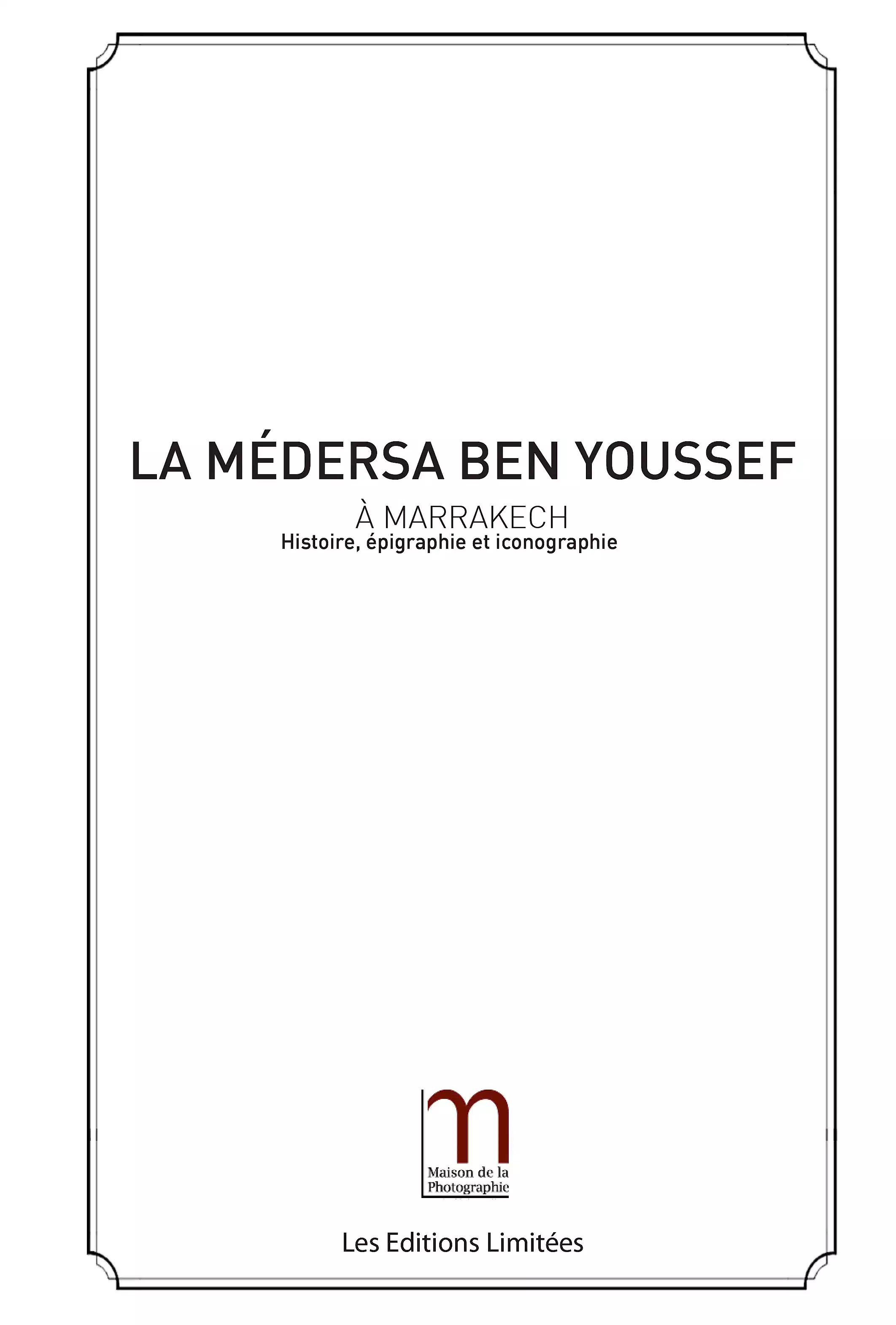 La médersa Ben Youssef à Marrakech