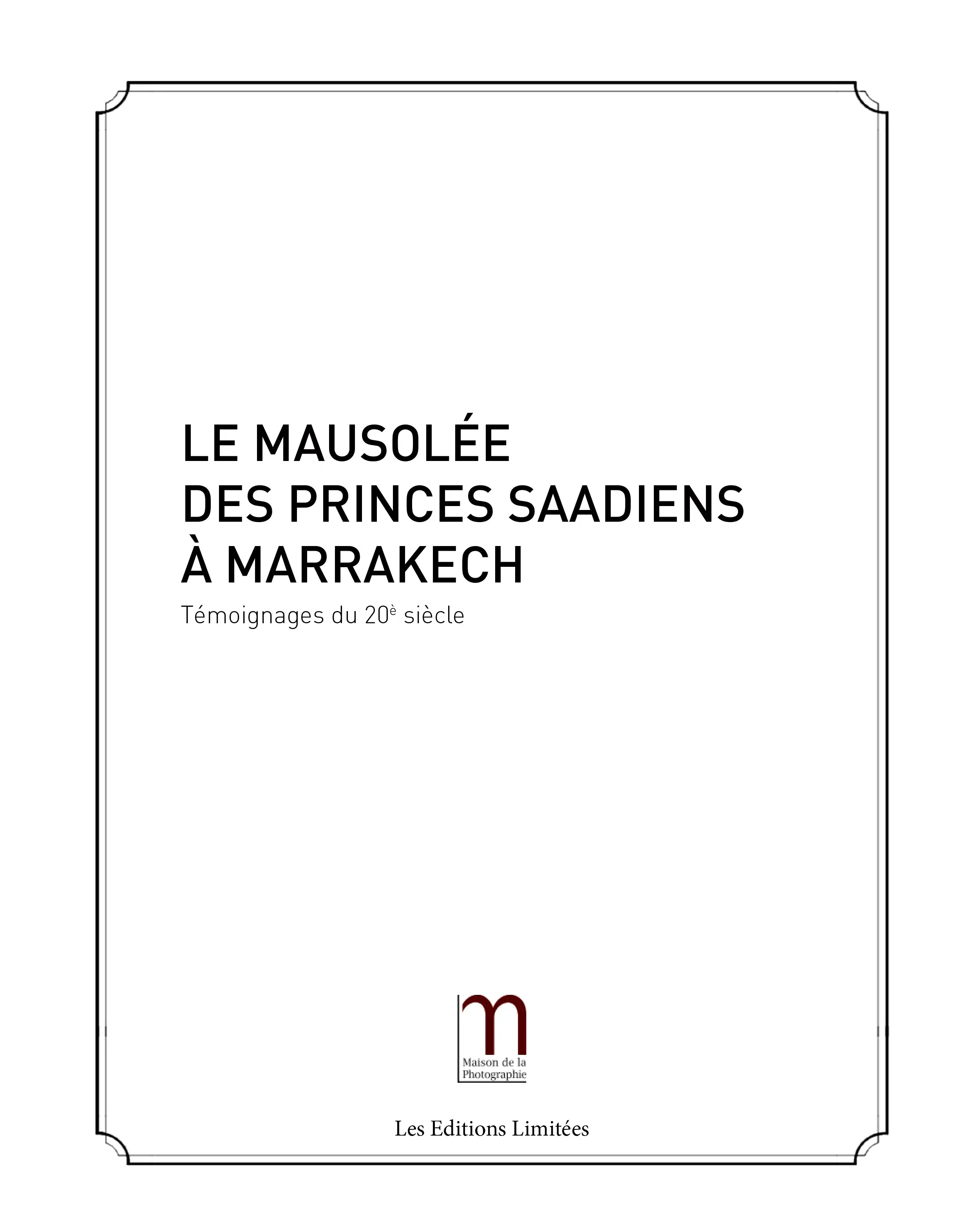 Le Mausolée des princes saadiens à Marrakech