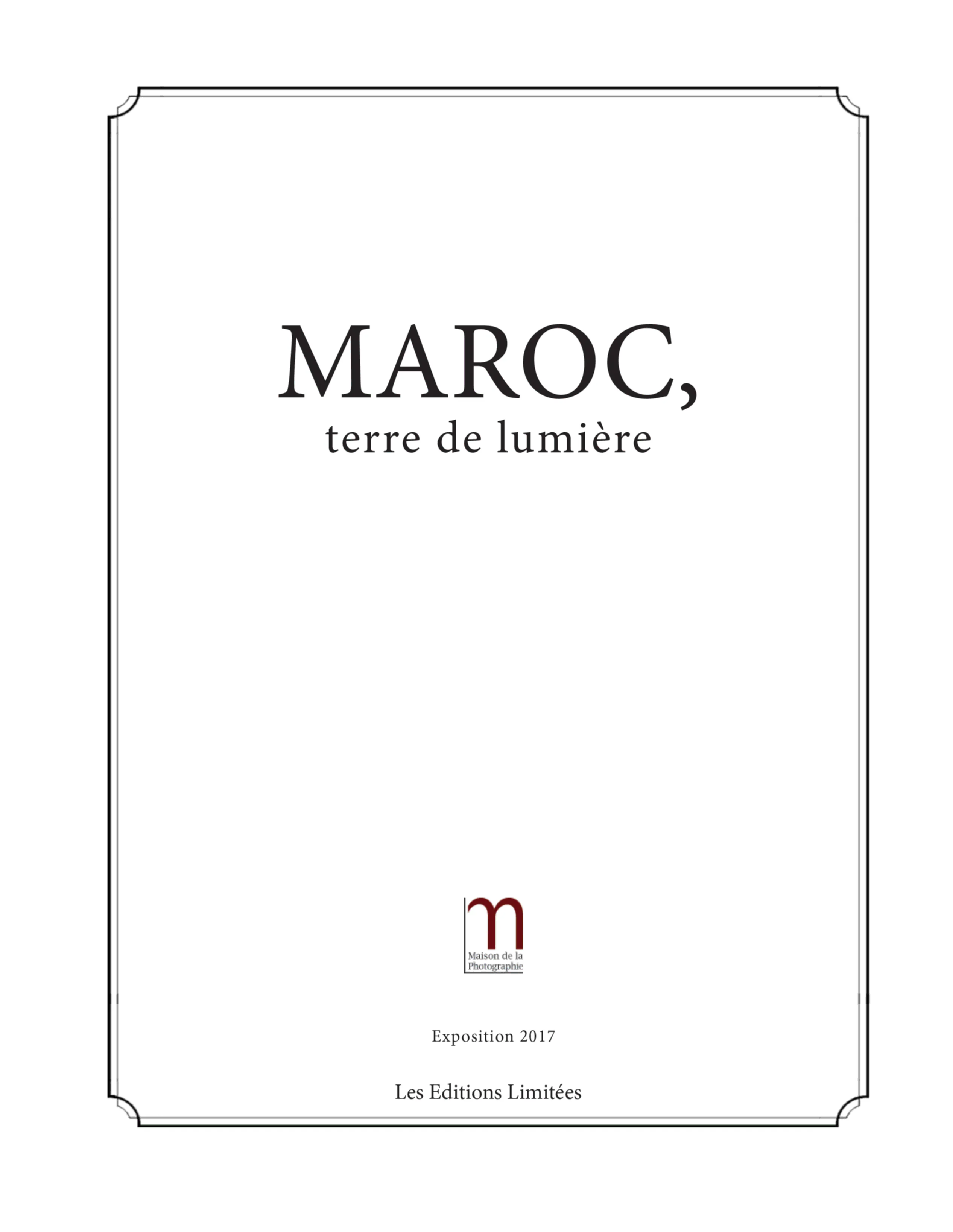 Maroc, terre de lumière