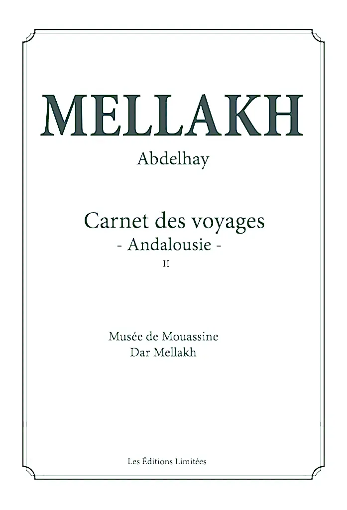 Abdelhay Mellakh, carnet de voyage - Andalousie II -