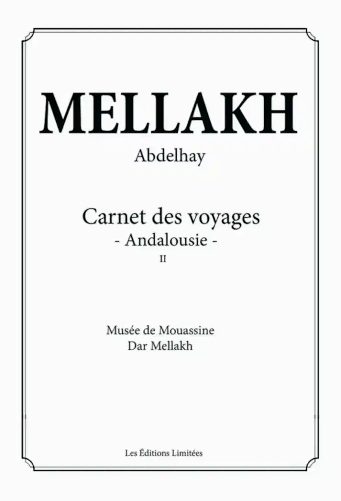 Abdelhay Mellakh, carnet de voyage - Andalousie II -