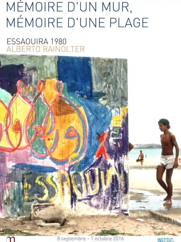 Mémoire d’un mur, Mémoire d’une plage. Essaouira 1980, Alberto Rainolter