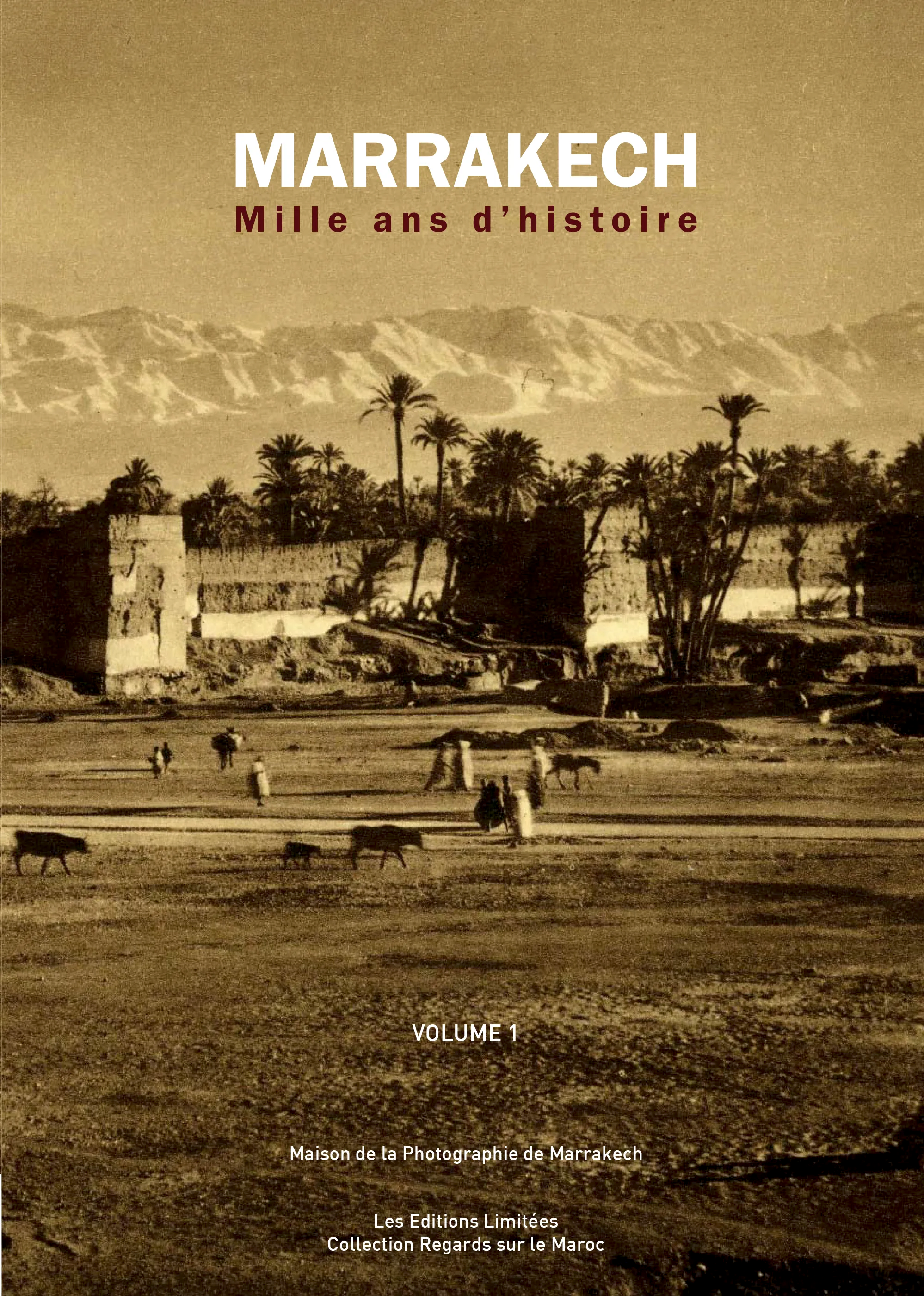 Marrakech - Mille ans d