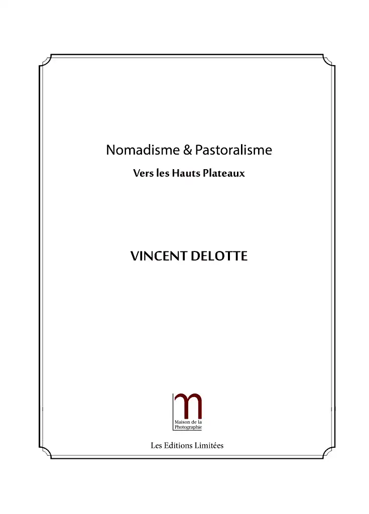 Vincent Delotte - Nomadisme & Pastoralisme