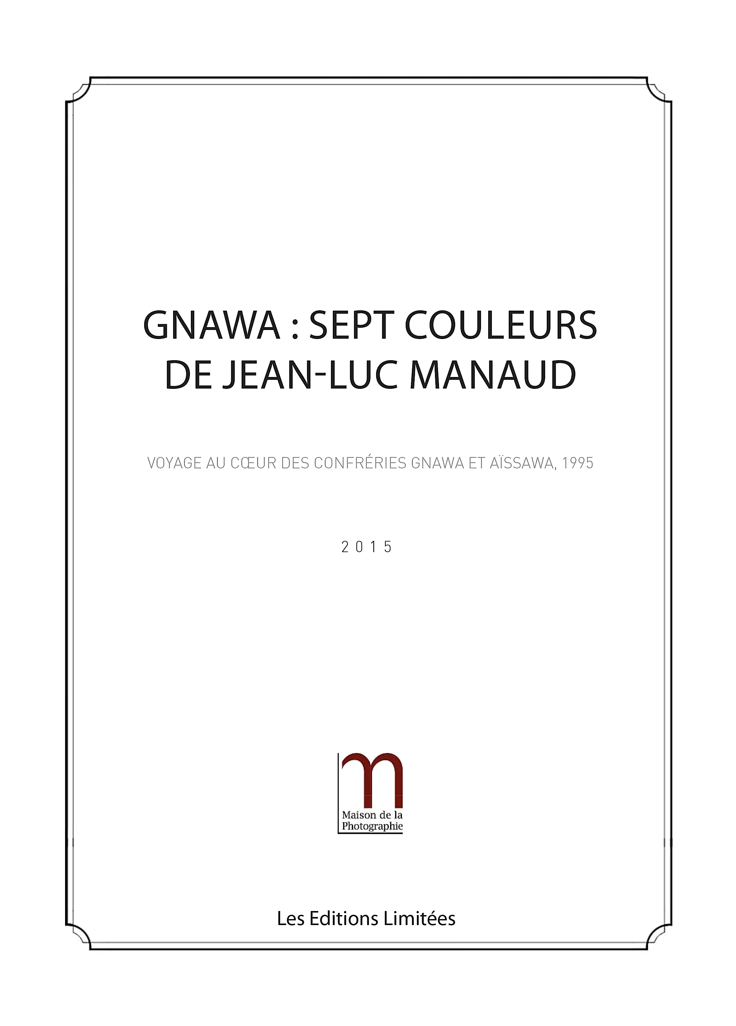 Gnawa : Sept couleurs de Jean Luc Manaud