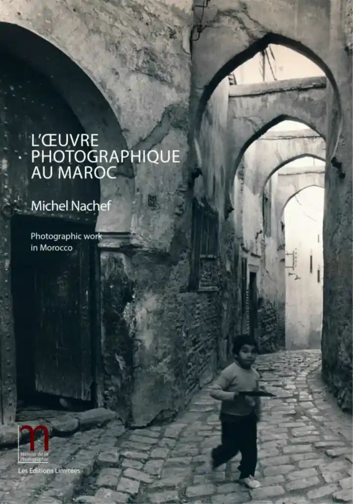 Michel Nachef - L'œuvre photographique au Maroc