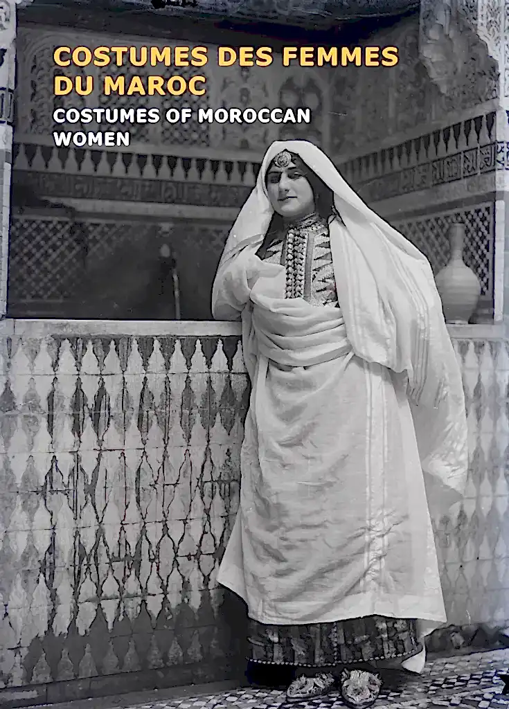 Costumes des Femmes du Maroc